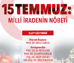 15 Temmuz: Milli İradenin Nöbeti