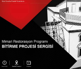 Mimari Restorasyon Programı Bitirme Projesi Sergisi