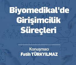 Biyomedikal'de Girişimcilik Süreçleri