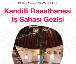 Kandilli Rasathanesi İş Sahası Gezisi