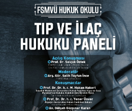 Tıp ve İlaç Hukuku Paneli