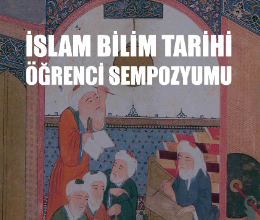 İslam Bilim Tarihi Öğrenci Sempozyumu