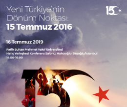 Yeni Türkiye’nin Dönüm Noktası: 15 Temmuz 2016