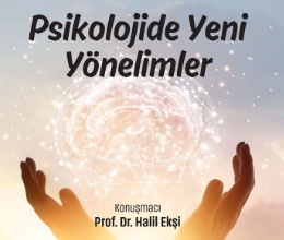 Psikolojide Yeni Yönelimler