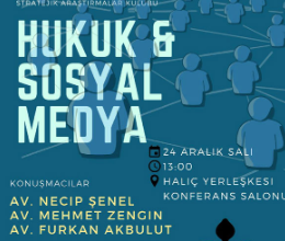 Hukuk ve Sosyal Medya / Stratejik Araştırmalar Kulübü