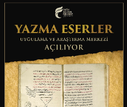 Yazma Eserler Uygulama ve Araştırma Merkezi Açılıyor