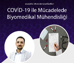 COVİD-19 ile Mücadelede Biyomedikal Mühendisliği