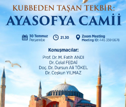 Kubbeden Taşan Tekbir: Ayasofya Camii