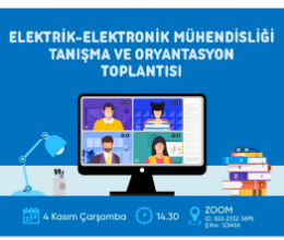 Elektrik-Elektronik Mühendisliği Bölümü Tanışma ve Oryantasyon Toplantısı