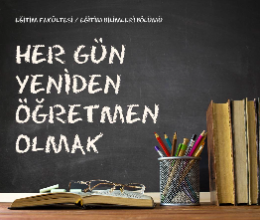 Her Gün Yeniden Öğretmen Olmak