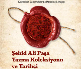 Şehid Ali Paşa Yazma Koleksiyonu ve Tarihçi