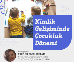 Kimlik Gelişiminde Çocukluk Dönemi