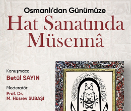 Osmanlı’dan Günümüze Hat Sanatında Müsennâ