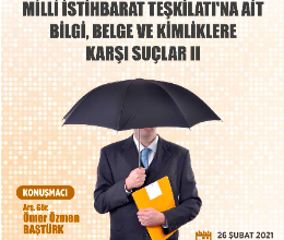 Milli İstihbarat Teşkilatı'na Ait Bilgi, Belge ve Kimliklere Karşı Suçlar II