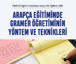 Arapça Eğitiminde Gramer Öğretiminin Yöntem ve Teknikleri