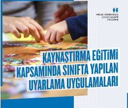 Kaynaştırma Eğitimi Kapsamında Sınıfta Yapılan Uyarlama Uygulamaları