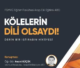 Kölelerin Dili Olsaydı! Derin Bir Istırabın Hikâyesi