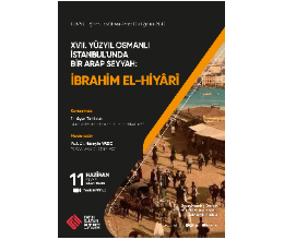 XVII. Yüzyıl Osmanlı İstanbul'unda Bir Arap Seyyah: İbrahim El-Hiyârî