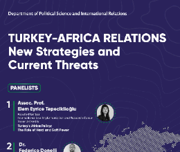 Turkey-Africa Relations: New Strategies and Current Threats