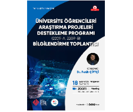 Üniversite Öğrencileri Araştırma Projeleri Destekleme Programı Bilgilendirme Toplantısı