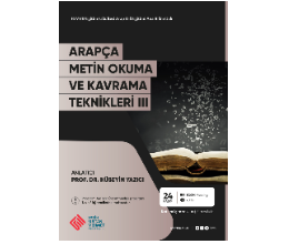 Arapça Metin Okuma ve Kavrama Teknikleri III
