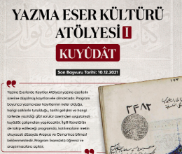 Yazma Eser Kültürü Atölyesi I: Kuyûdât
