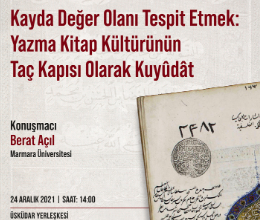 Kayda Değer Olanı Tespit Etmek: Yazma Kitap Kültürünün Taç Kapısı Olarak Kuyûdât