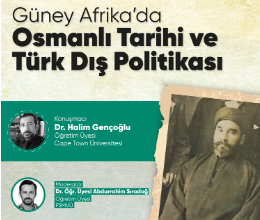 Güney Afrika'da Osmanlı Tarihi ve Türk Dış Politikası