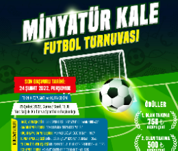 6. Minyatür Kale Futbol Turnuvası