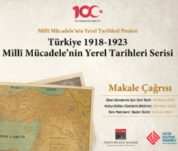 Türkiye 1918-1923 Millî Mücadele’nin Yerel Tarihleri Serisi Makale ve Katkı Çağrısı