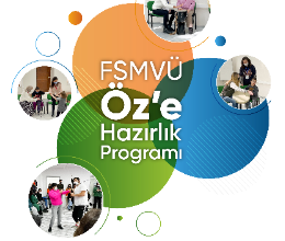 FSMVÜ ÖZ'e Hazırlık Programı