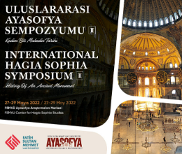 Uluslararası Ayasofya Sempozyumu II Kadim Bir Mabedin Tarihi