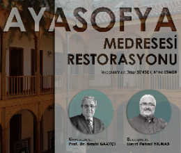 KURAM Kültürel Miras Buluşmaları I / Ayasofya Medresesi Restorasyonu