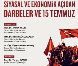 Siyasal ve Ekonomik Açıdan Darbeler ve 15 Temmuz