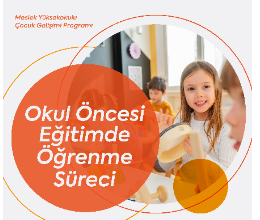 Okul Öncesi Eğitimde Öğrenme Süreci