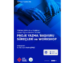 TÜBİTAK 2209 A/B ve TUSEB A-1 Çağrılarına Yönelik Proje Yazma/Başvuru Süreçleri ve Workshop