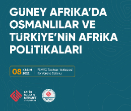 Güney Afrika'da Osmanlılar ve Türkiye'nin Afrika Politikası