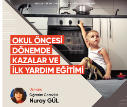 Okul Öncesi Eğitimde Kazalar ve İlkyardım Eğitimi