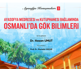 Ayasofya Medresesi ve Kütüphanesi Bağlamında Osmanlı'da Gök Bilimleri