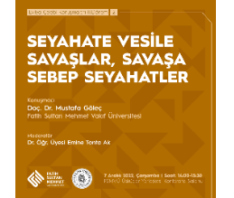 Seyahate Vesile Savaşlar, Savaşa Sebep Seyahatler / Evliya Çelebi Konuşmaları 2/2