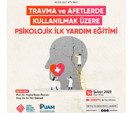 Travma ve Afetlerde Kullanılmak Üzere Psikolojik İlk Yardım Eğitimi