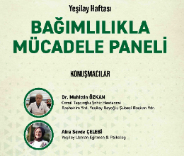 Yeşilay Haftası-Bağımlılıkla Mücadele Paneli