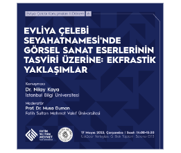 Evliya Çelebi Seyahatnamesi'nde Görsel Sanat Eserlerinin Tasviri Üzerine: Ekfrastik Yaklaşımlar