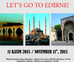 LET'S GO TO EDİRNE!