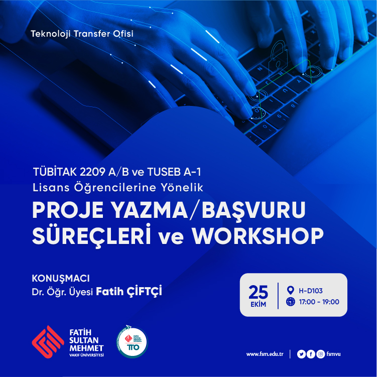 TÜBİTAK 2209 A/B ve TUSEB A-1 Çağrılarına Yönelik Proje Yazma/Başvuru Süreçleri ve Workshop