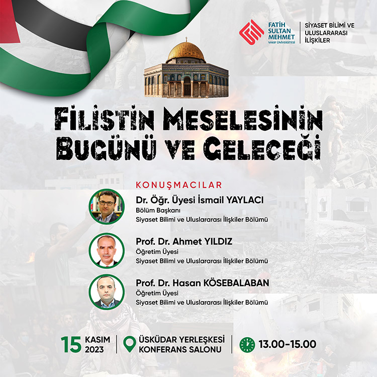 Filistin Meselesinin Bugünü ve Geleceği