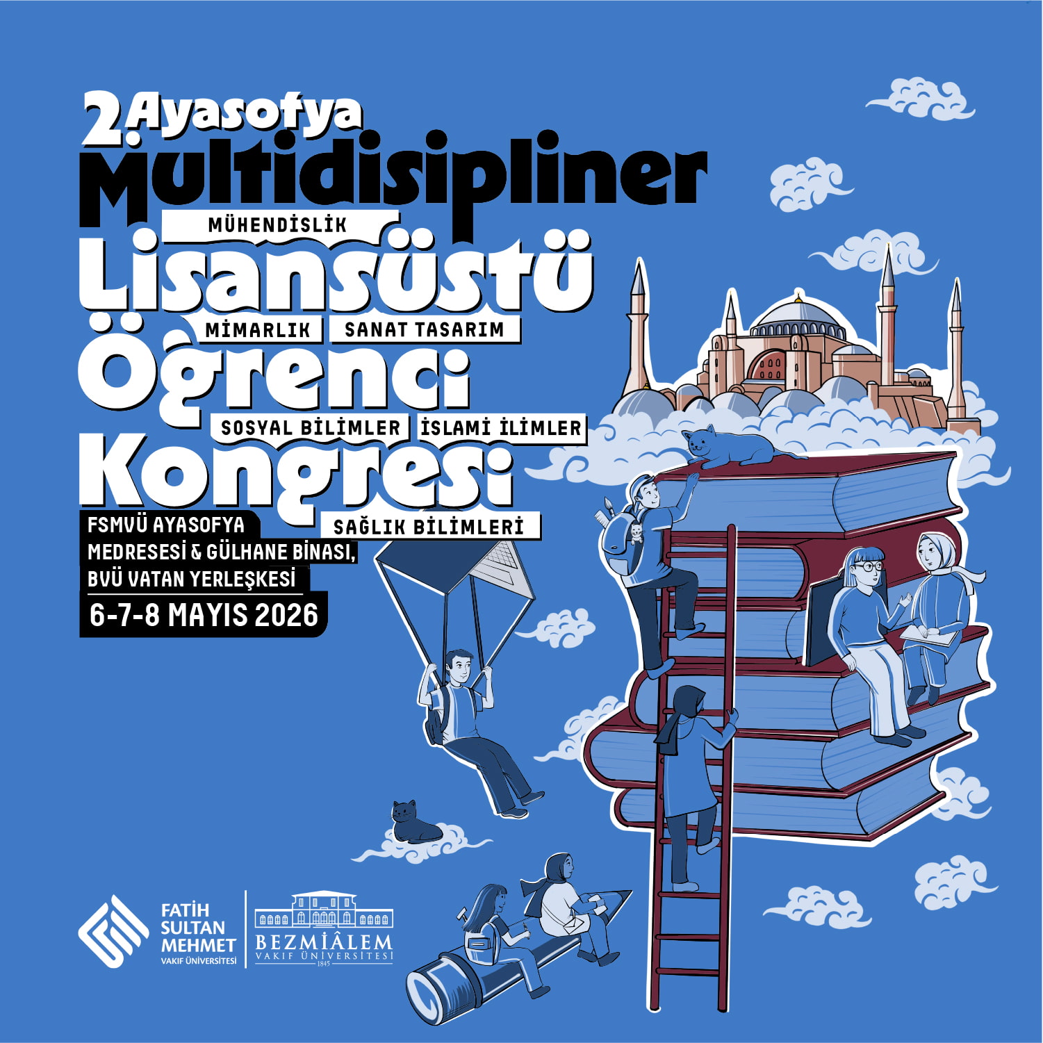 2. Multidisipliner Ayasofya Lisansüstü Öğrenci Kongresi