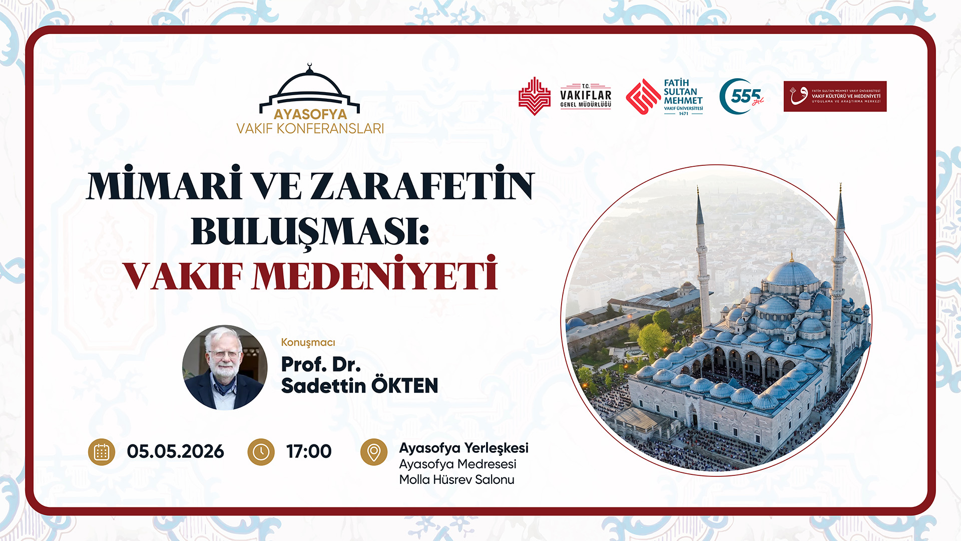 Ayasofya Vakıf Konferansları/ Saadettin Ökten