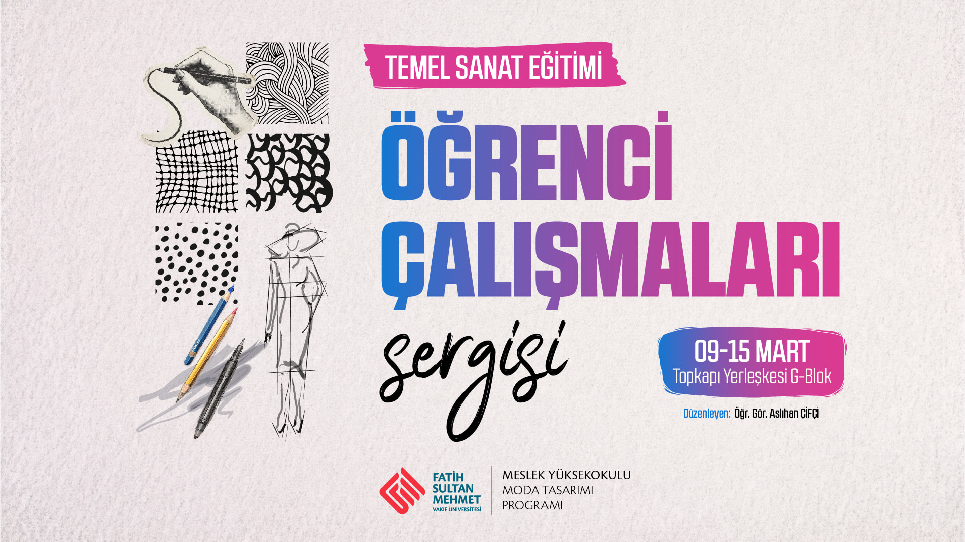 Temel Sanat Eğitimi Öğrenci Çalışmaları Sergisi