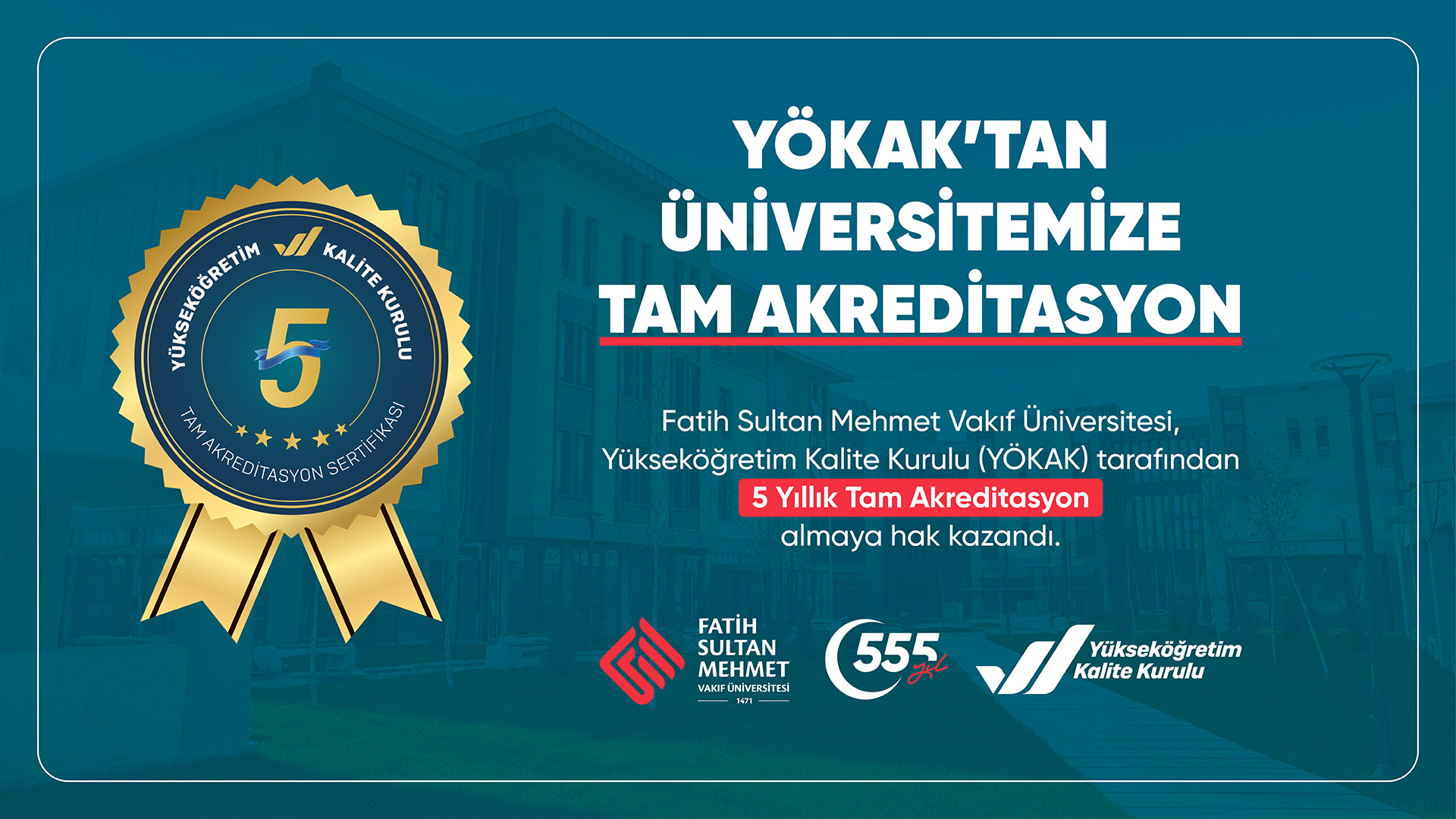 ÜNİVERSİTEMİZE TAM KURUMSAL AKREDİTASYON
